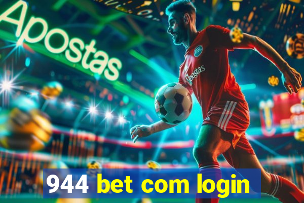 944 bet com login